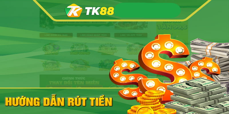 Các lưu ý khi thực hiện rút tiền TK88